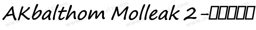 AKbalthom Molleak 2字体转换